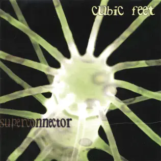 Album herunterladen Cubic Feet - Superconnector