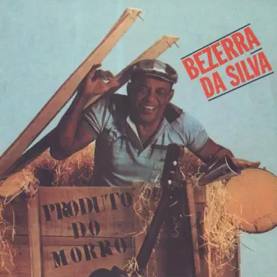 Produto Do Morro - Bezerra da Silva Produto Do Morro - Bezerra da Silva