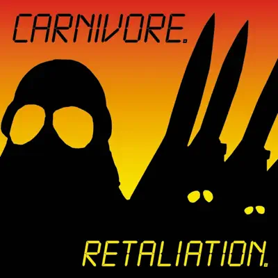 Retaliation - Carnivore Retaliation - Carnivore