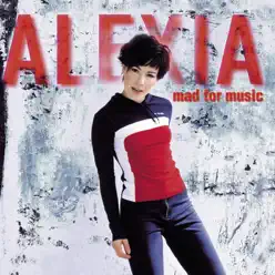 Mad for Music - Alexia