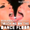 Touch Me On the Dance Floor (feat. Shereen) - EP