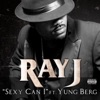 Sexy Can I (feat. Yung Berg) - Single