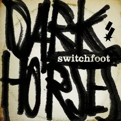 Dark Horses - Single - Switchfoot