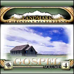 Landmark Christian Selections: Gospel, Vol. 4 by The Christian Choristers album reviews, ratings, credits