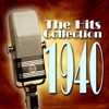 The Hits Collection 1940