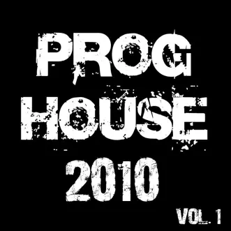 Proghouse 2010, Vol. 1 by Various Artists album reviews, ratings, credits