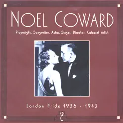 CD C: London Pride, 1936-1943 - Noël Coward