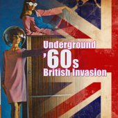 Underground '60s British Invasion - Artisti Vari