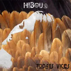 Today's Vices by Hibou album reviews, ratings, credits