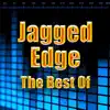 Stream & download The Best of Jagged Edge (Re-Recorded)