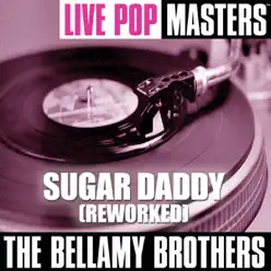 Live Pop Masters: Sugar Daddy (Reworked) - The Bellamy Brothers