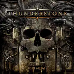 Dirt Metal - Thunderstone Dirt Metal - Thunderstone