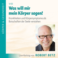 Robert Betz - Was will mir mein Krper sagen? artwork