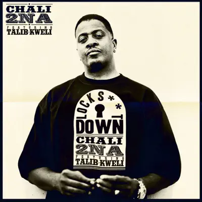Lock Shit Down (feat. Talib Kweli) - EP - Chali 2na