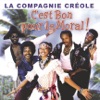 C'est bon pour le moral - Best of La Compagnie Créole, 2011