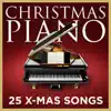 Christmas Piano - 25 X-Mas Songs album lyrics, reviews, download