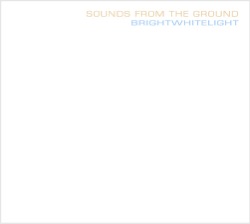 Sounds from the Ground - The Gift