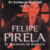 Felipe Pirela - Mi Historia Músical Volume 2, 2011