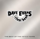 Dave Evans & River Bend - 99 Years Is Almost For Life