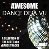 Awesome Dance Deja Vu Vol. 1