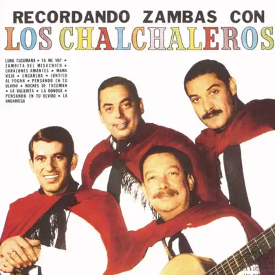 Recordando Zambas Con los Chalchaleros - Los Chalchaleros