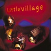 Little Village, 1992