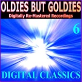 Oldies But Goldies (Digital Classics 6 Digitally Re-Mastered Recordings)