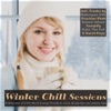 Winter Chill Sessions - Selection of Chill Out & Lounge to Relax During the Cold Winter Time