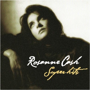 Rosanne Cash: Super Hits