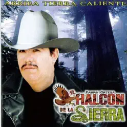 Arriva Tierra Caliente - El Halcon de La Sierra Arriva Tierra Caliente - El Halcon de La Sierra