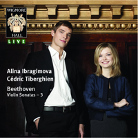 Alina Ibragimova & Cédric Tiberghien - Beethoven Violin Sonatas: Alina Ibragimova & Cédric Tiberghien (Live) artwork