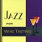 Merlot - Jazz For Wine Tasting lyrics