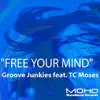 Stream & download Free Your Mind - EP (feat. TC Moses)