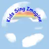 Kids Sing Imagine album lyrics, reviews, download