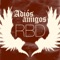 Rbd - Adios Amigos lyrics