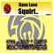 Squirt - Dave Love lyrics