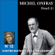Michel Onfray - Contre-histoire de la philosophie 15.2 : Freud