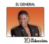 10 de Colección: El General album lyrics, reviews, download