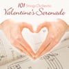 Valentine's Serenade - 101 Strings Orchestra