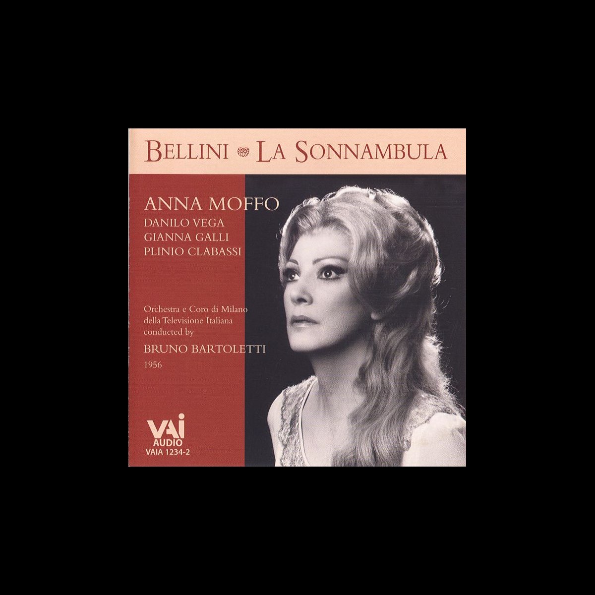 アンナ モッフォ プリニオ クラバッシ Anna Maria Anelliの Bellini La Sonnambula Opera In Two Acts Historic 1956 Recording をapple Musicで