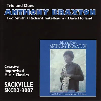 Trio & Duet - Anthony Braxton