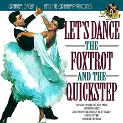 Let's Dance the Foxtrot and the Quickstep by Graham Dalby & The Grahamophones album reviews, ratings, credits