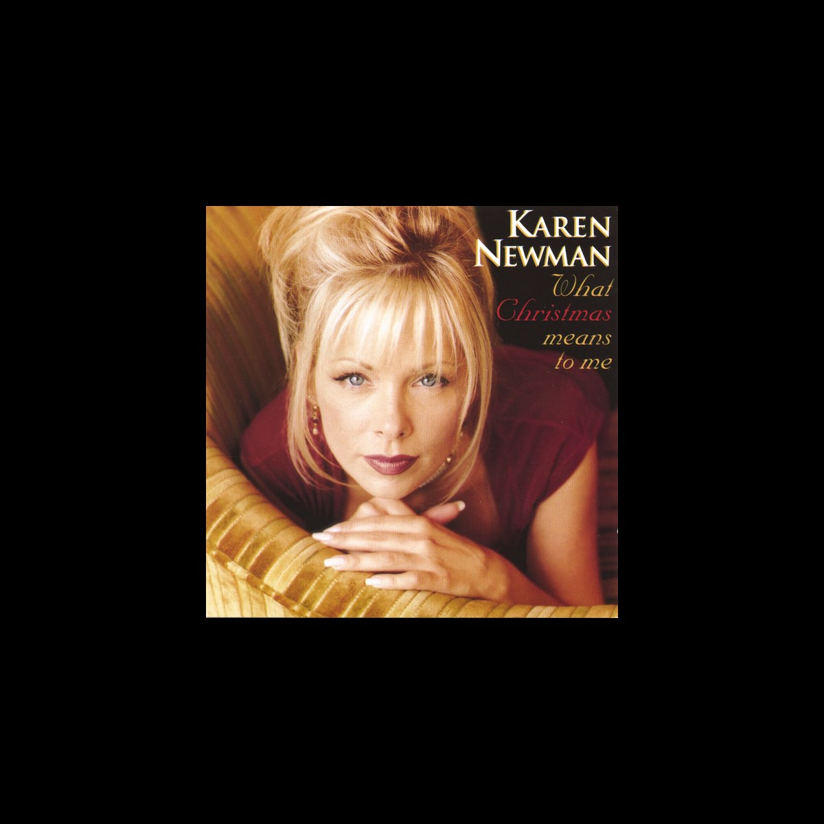 ‎What Christmas Means To Me by Karen Newman on Apple Music