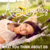 What You Think About Us - Single album lyrics, reviews, download
