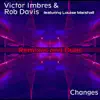 Changes - Remixes and Dubs (Digital Only) album lyrics, reviews, download