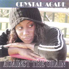 Against the Grain by Agape album reviews, ratings, credits