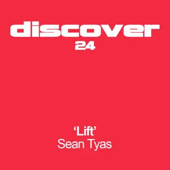 Lift - Single by Sean Tyas album reviews, ratings, credits