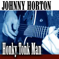Honky Tonk Man - Johnny Horton