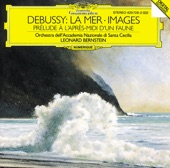 Debussy: La Mer - Images - Prélude à l'après-midi d'un faune