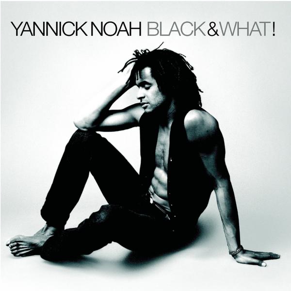 Black & What! - Yannick Noah